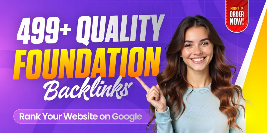 Will Build 499+ High Authority Foundation SEO Backlinks to Boost Google Rank