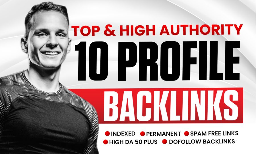 Top And Hgh DA/DR 10 Authority Profile Backlinks Best For Your SEO Rankings
