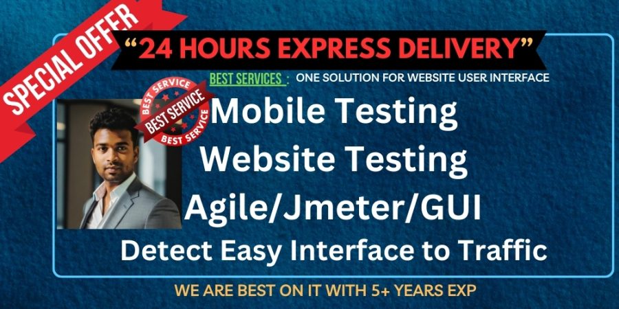 Expert in software testing, website testing, mobile app, user testing, QA, J Meter, Load Testing 