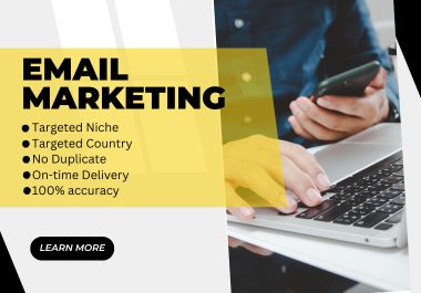 I will provide active, verified and fresh niche targeted email list for email marketing