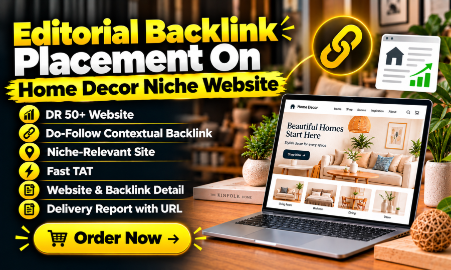 High Authority Editorial Backlink Placement On Home Decor Niche Website