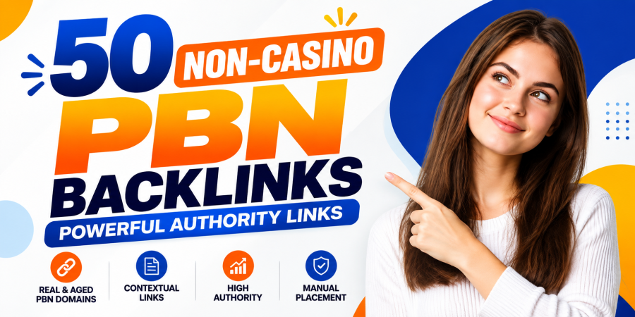 Powerful 50 Non-Casino PBN Backlinks 