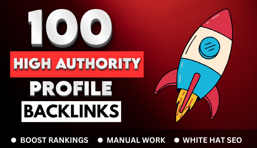 100 SEO-Optimized Profile Backlinks to Increase Website Authority
