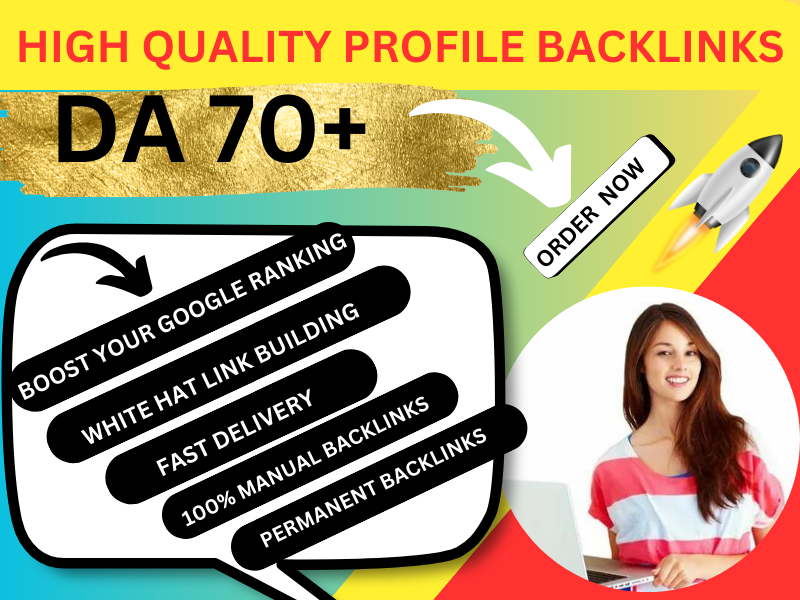 100% high quality DA 70+ Profile Backlinks 