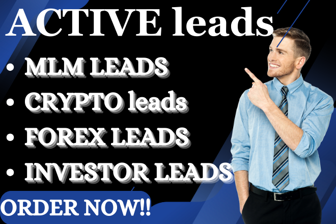I will provide 50 fresh forex, investor, mlm and crypto leads for europe, UK and USA
