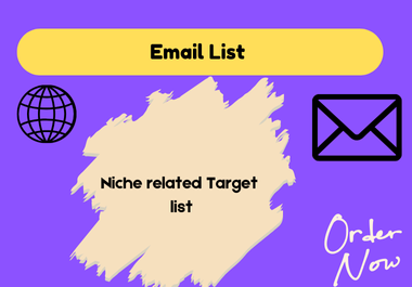 I will provide niche targeted bulk email list for any business 