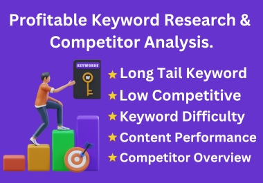  I will do the best profitable SEO keyword research and competitor analysis