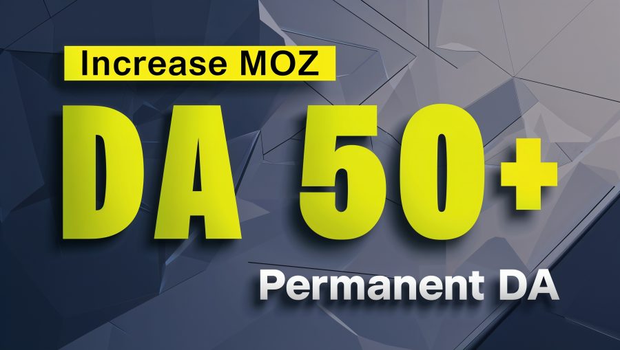 increase MOZ DA 30, 50 DA Not possible Currently with Permanent Domain Authority By MOZ Not