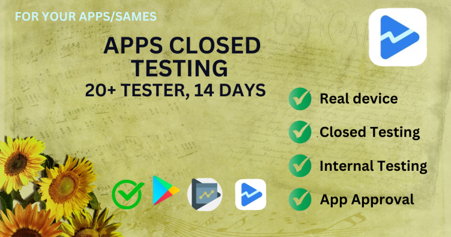 I will do close test your apps with 20 testers 
