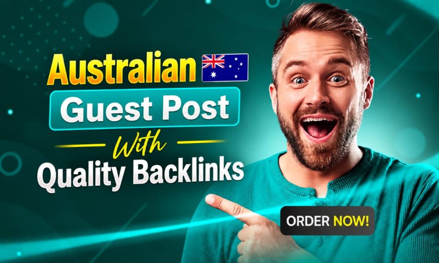 Australian Guest Posting Service with Quality Backlinks