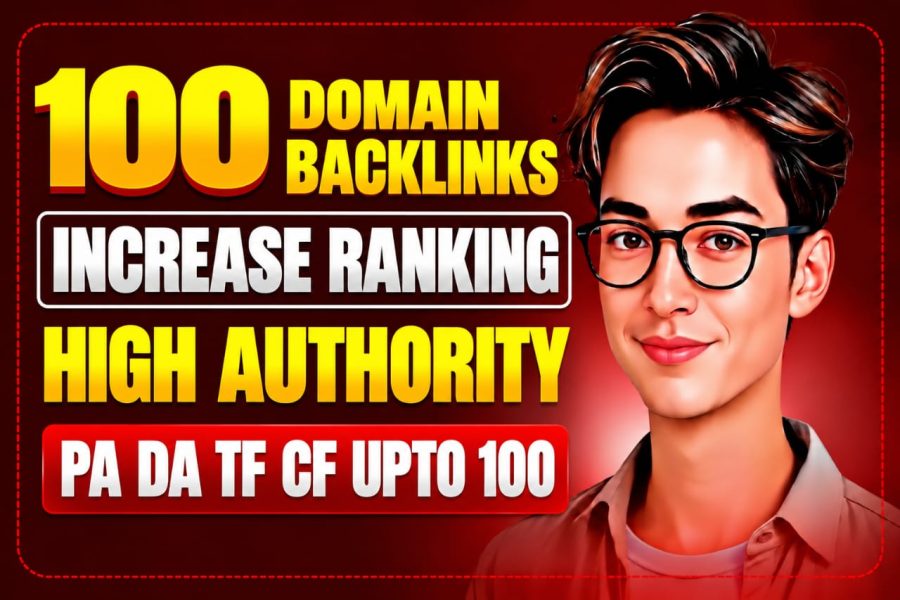 100 Unique High Authority Backlinks with PA DA TF CF Scores up to 100