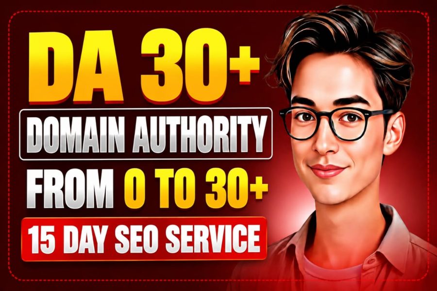 I Will Boost Your Website Domain Authority from DA 0 to 30+ in 15 Days