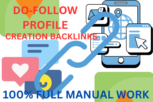 I will provide 50 high DA PA authority profile creation backlinks to rank easily on search engines 