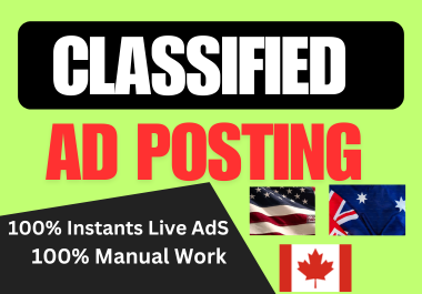 I will do classified ad posting on UK, canada,USA, australia top classified sites
