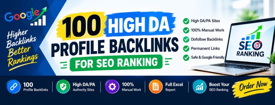 Create 100 High DA Profile Backlinks for SEO Rangking