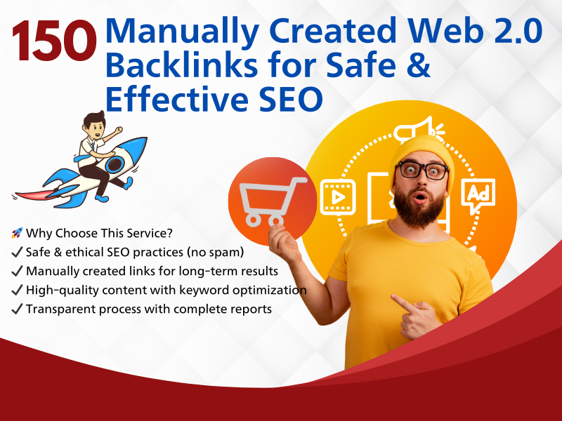  150 Manually Created Web 2.0 Backlinks for Safe & Effective SEO