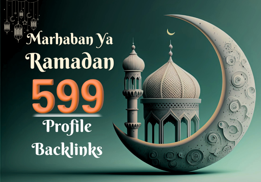 Special Ramadan Offer: 599 Profile Backlinks to Improve Your Rankings