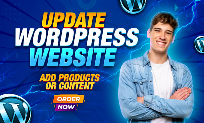 I will add products and content, as well as update your WordPress website.