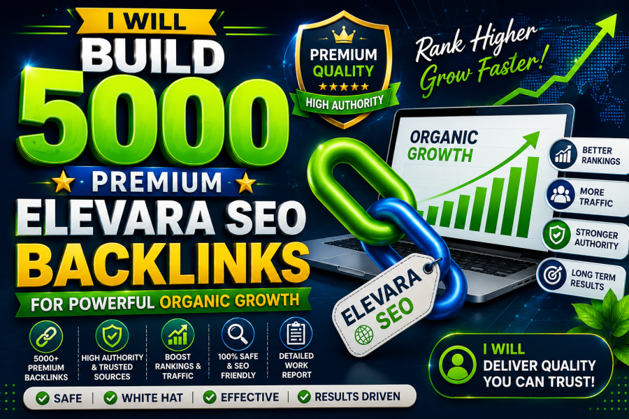 I Will Build 5000 Premium Elevara SEO Backlinks for Powerful Organic Growth