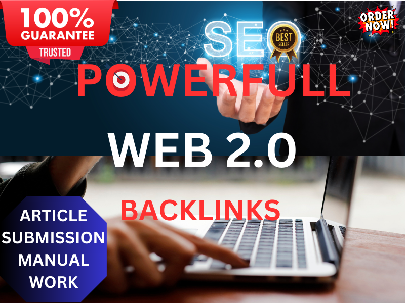 Get 200 Powerful Web 2.0 Backlinks &ndash; High DA, Manual Submission & SEO Optimized