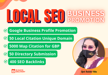 Rank Your GBP Locally with 50 Citations, 5K Map, 50 Directories and 400 SEO Backlinks