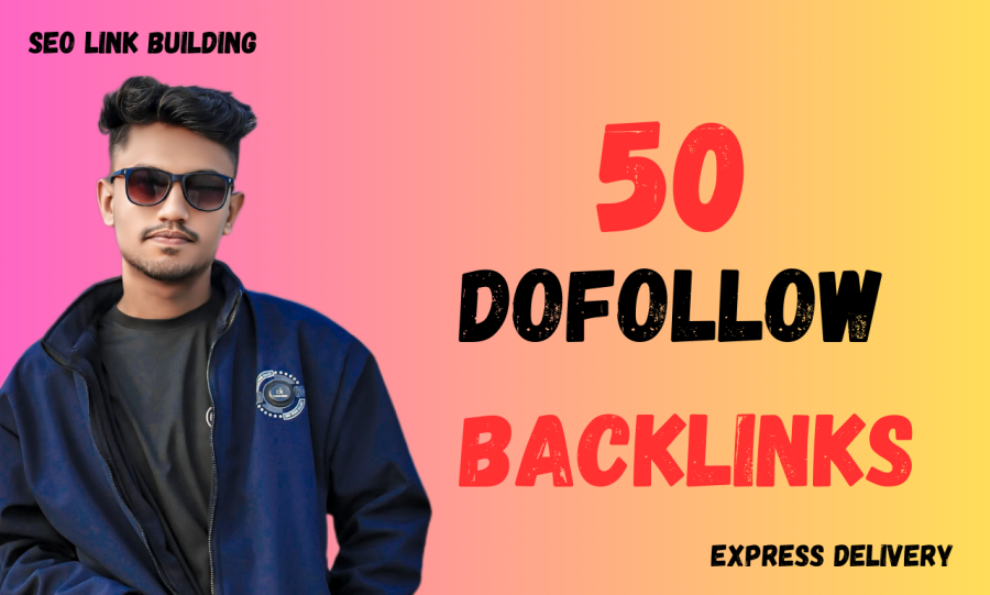 50 High Quality SEO Dofollow Backlinks Service For Google Ranking