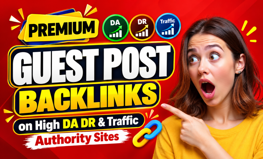 Premium Guest Post Backlinks on High DA DR & Traffic Authority Sites to Improve SEO Ranking