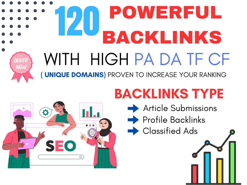 Boost Your Ranking with 120 High Authority Backlinks from Unique Domains | PA DA TF CF Up to 100