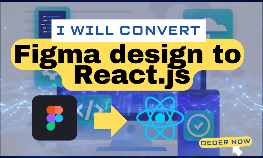 Convert Figma to React.js | Pixel Perfect Figma to React Conversion