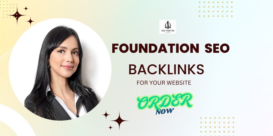 Foundation SEO Backlinks & Link Building: 100 Manual Backlink Strategies for Higher Rankings