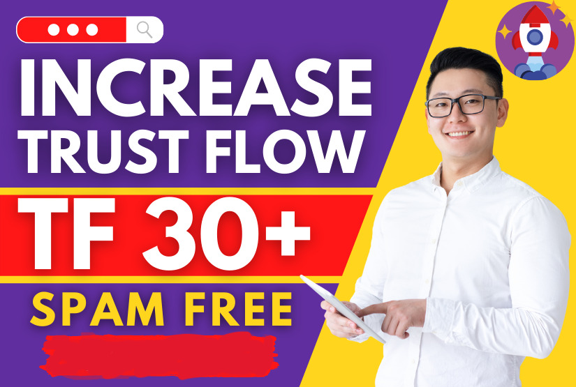 I Will Incresase Increase Trust Flow TF 30+ with High Authority Backlinks