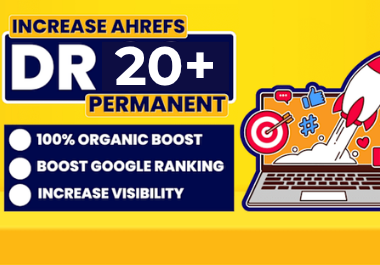 I will increase dr 20 domain rating ahref dr,with SEO strategy 