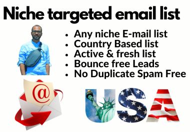 I will do niche targeted active and valid USA email list collection, validation