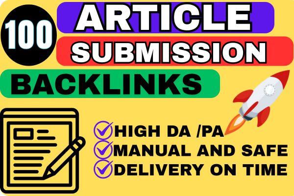 100 Article Submission Backlinks to Skyrocket Google Ranking