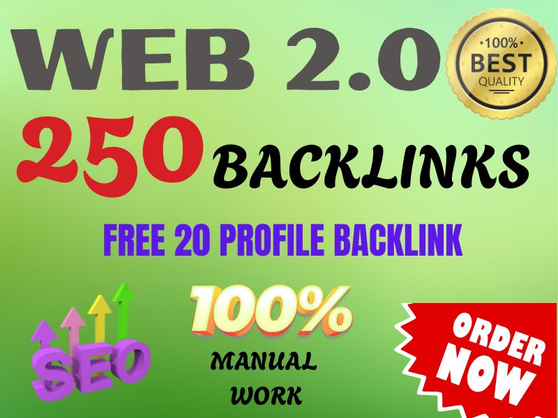 250 Web 2.0 Backlinks + 20 Profile Backlinks for Powerful SEO Boost