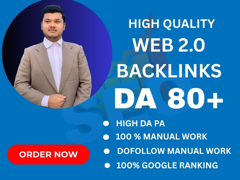 I Will do 100 Web2.0 High Quality Backlinks Improve Your Website Ranking 