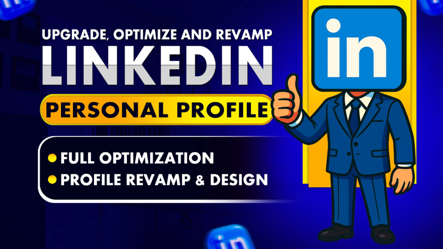 LinkedIn Profile Creation, Optimization & Advertising
