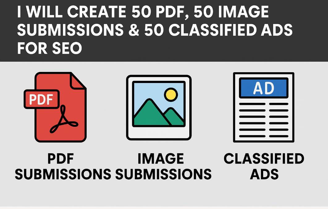 I Will Create 50 PDF, 50 Image Submissions & 50 Classified Ads for SEO