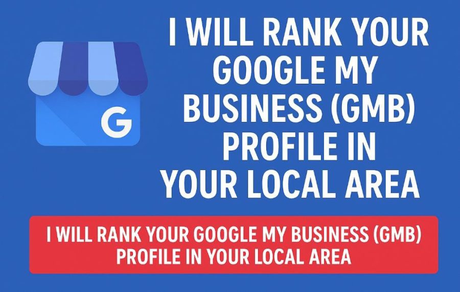 I Will improve Your Google My Business (GMB) Profile traffic in Your Local Area