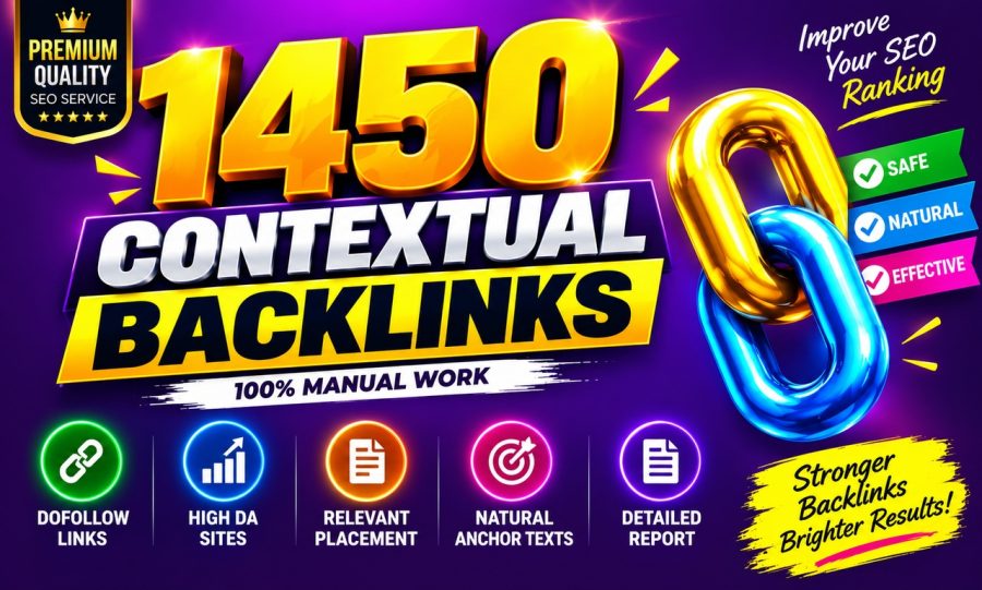 I Will Build 1450 High Quality Contextual Backlinks Dofollow From High Authority Sites