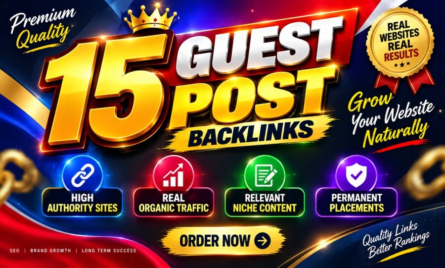 I Will Publish 15 High Quality Guest Posts Backlinks on Relevant Authority Websites for SEO