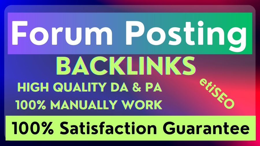 I will make 50 High Quality Forum Posting SEO Backlinks