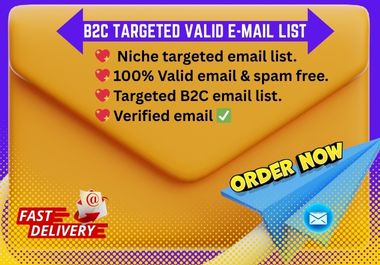 I'll provide niche targeted B2C Active email list.