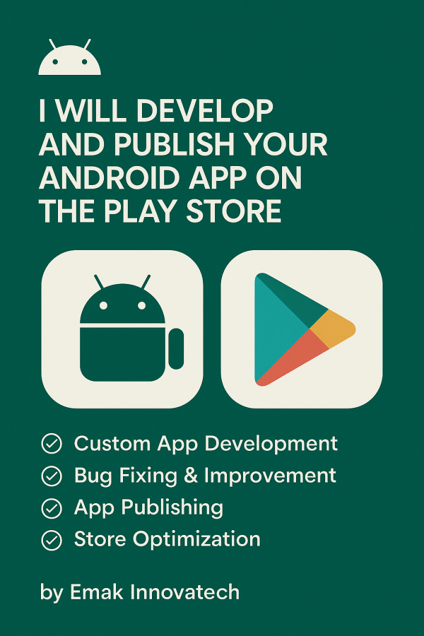 I will develop and Publish Android App 
