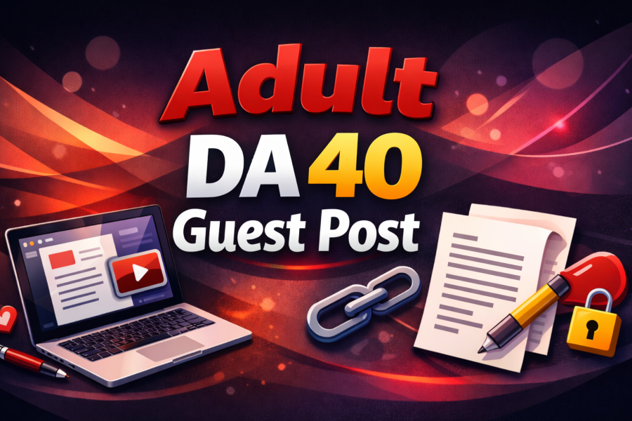Moz DA 40+ Guest Post, adult allowed