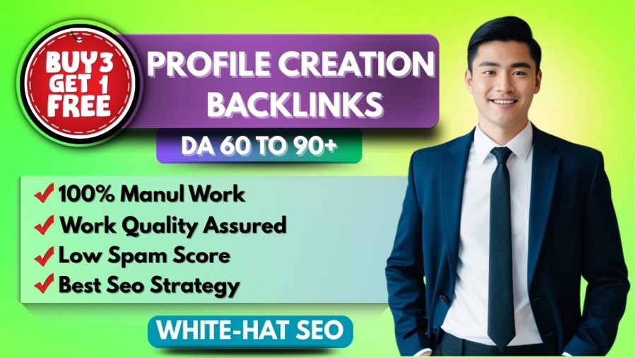High Quality 120 Profile Creation Backlinks on DA 60 to 90+ Sites