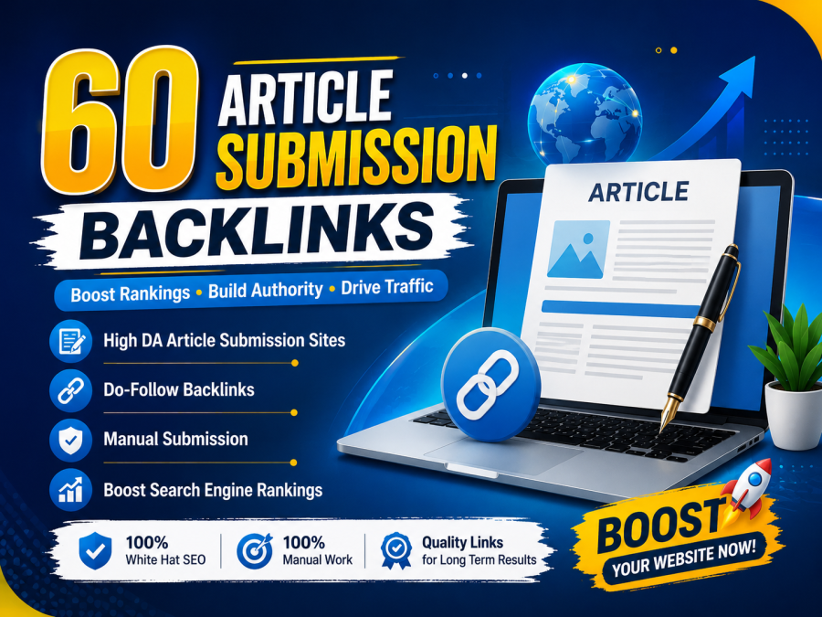 I will build 60 manual article submission backlinks for SEO and link building