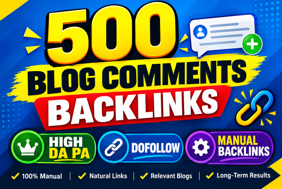 I Will Provide 500 Blog Comments Backlinks High DA DR TF to Boost Your Website Buy 2 Get 1 Free
