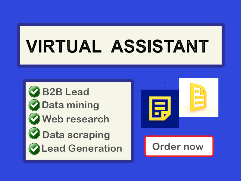 I will be your trusted virtual assistant about data scraping, b2b lead generation, data mining