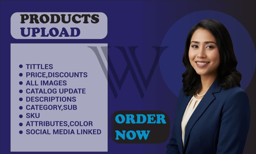 I'll upload products content to customize your word press website store 